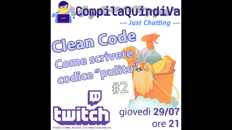 Clean Code: come scrivere "codice pulito" - Parte 2 (Just Chatting)