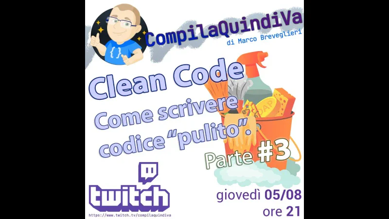 Clean Code: come scrivere "codice pulito" - Parte 3 (Just Chatting)