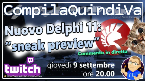 Delphi 11 Sneak Preview: commentiamola assieme (Just Chatting)