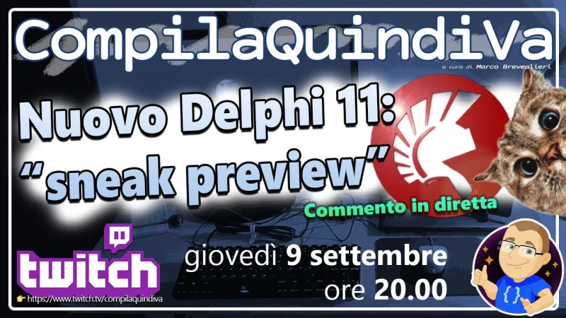 Delphi 11 Sneak Preview: commentiamola assieme (Just Chatting)