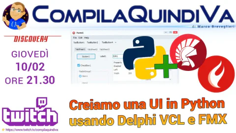 Creiamo una UI in Python usando Delphi VCL e FMX (Discovery)