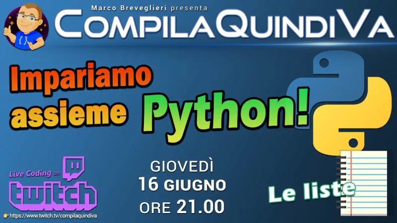 Impariamo Python assieme - Episodio 2: le liste (Live Coding)