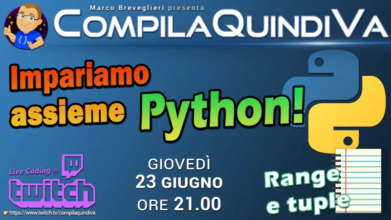 Impariamo Python assieme - Episodio 3: range e tuple (Live Coding)