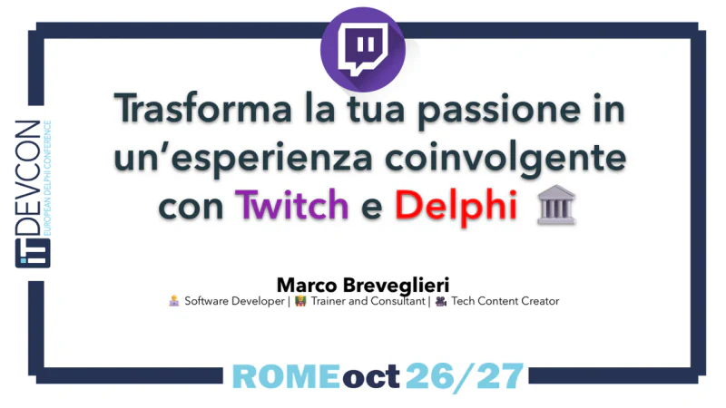 Locandina dell'evento Sfrutta le API di Twitch con Delphi