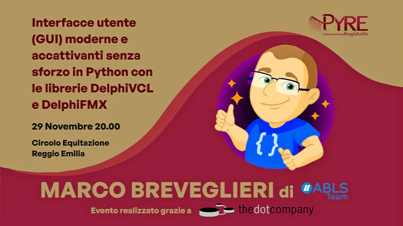 Locandina dell'evento Interfacce utente (GUI) moderne e accattivanti senza sforzo in Python con DelphiVCL e DelphiFMX