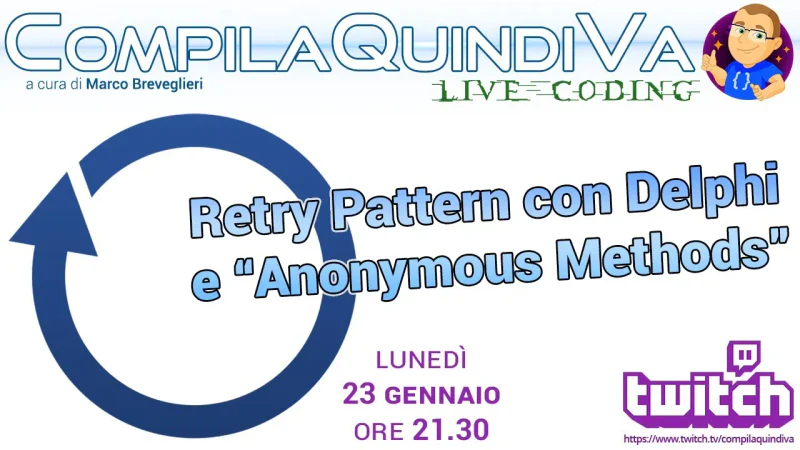 Reply Pattern con il linguaggio Delphi e gli Anonymous Methods - Episodio 1 (Live Coding)