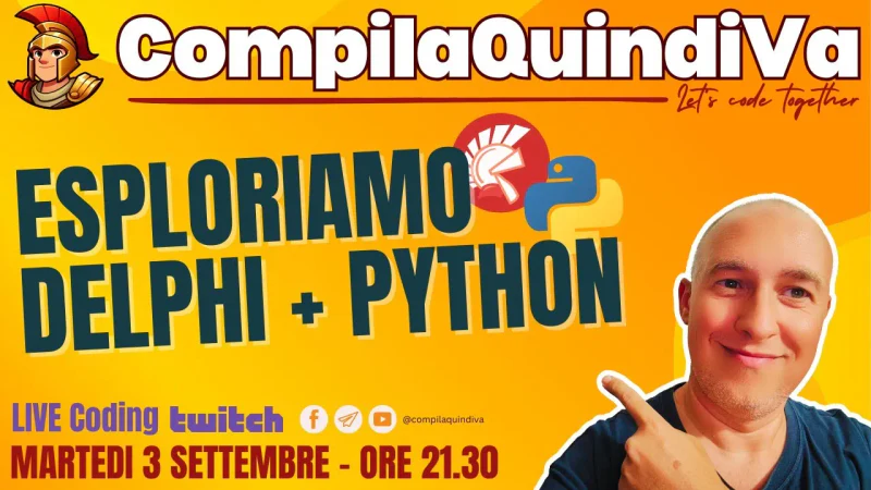 Esploriamo la combinazione micidiale di Delphi e Python! (Live Coding)
