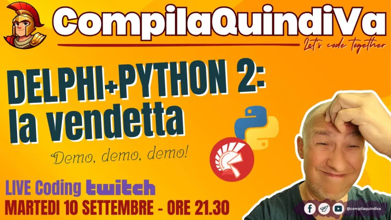 Delphi + Python II: la vendetta! (Live Coding)
