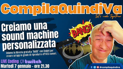 Creiamo una sound machine personalizzata con Delphi e la libreria BASS! (Live Coding)