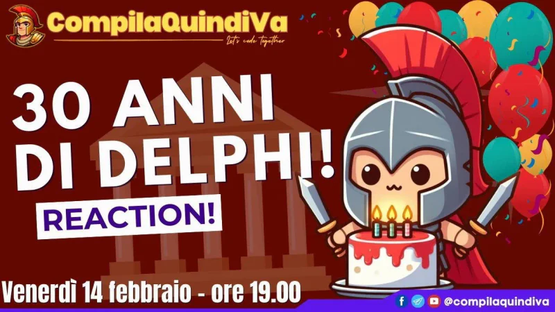 Delphi festeggia il suo 30° anniversario (Live Reaction)