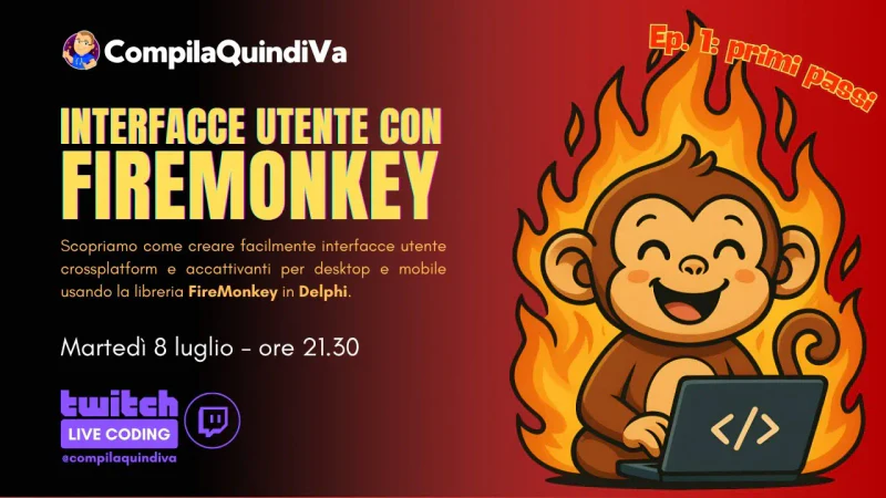 Interfacce utente con FireMonkey - Episodio 1: primi passi (Live Coding)