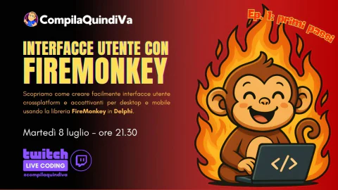 Interfacce utente con FireMonkey - Episodio 1: primi passi (Live Coding)