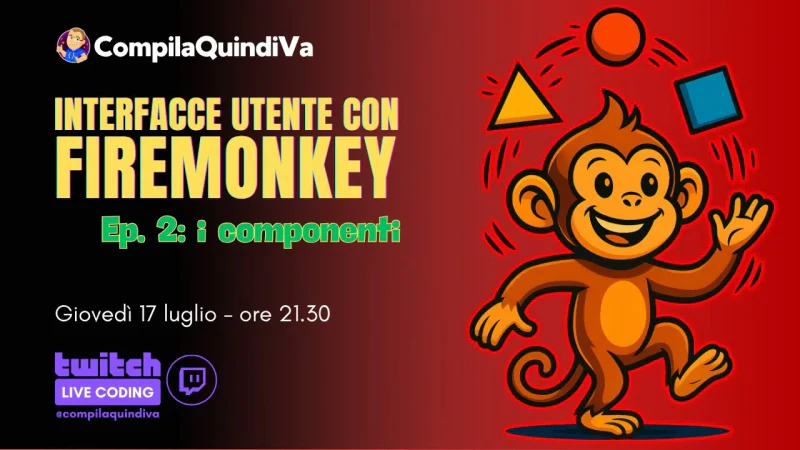 Interfacce utente con FireMonkey - Episodio 2: i componenti (Live Coding)