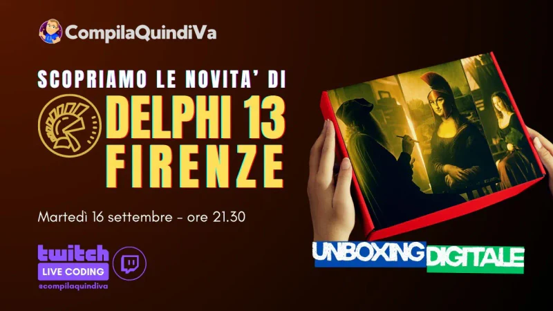 Scopriamo le novità principali di Delphi 13 Firenze (Discovery)