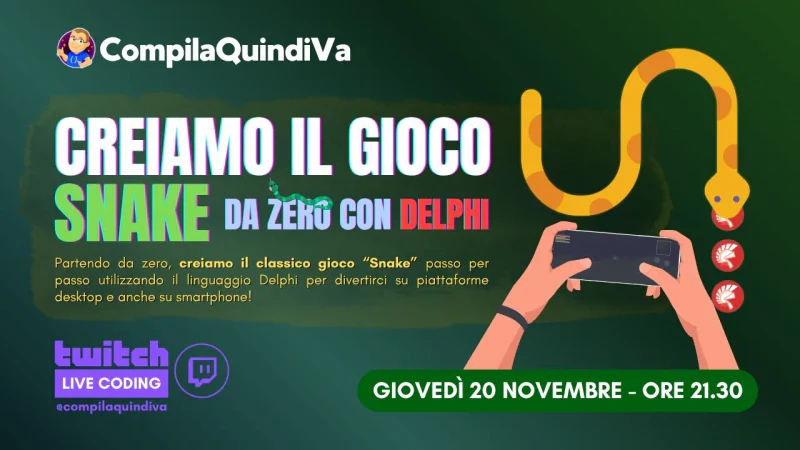 Programmiamo il gioco Snake per desktop e mobile con Delphi e FireMonkey, parte 1 (Live Coding)