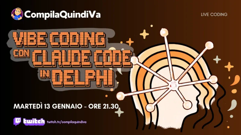 Vibe coding con Claude Code in Delphi: cosa potrà mai andare storto? (Live Coding)
