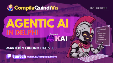 Agentic AI in Delphi: proviamo KAI! (Live Coding)