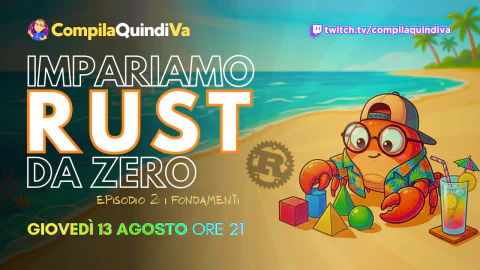 Impariamo Rust da zero - Episodio 2: i fondamenti