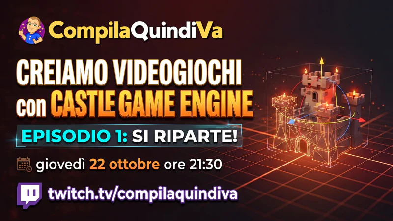 Creiamo videogiochi con Castle Game Engine - Ep. 1: si riparte