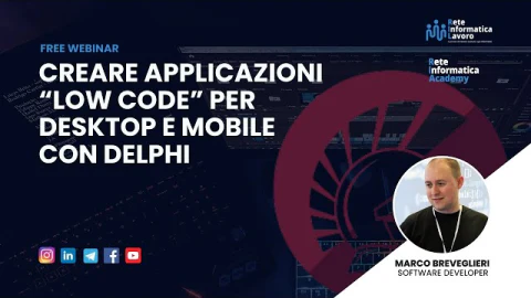 Webinar - Creare applicazioni low code per desktop e mobile con Delphi (replay)