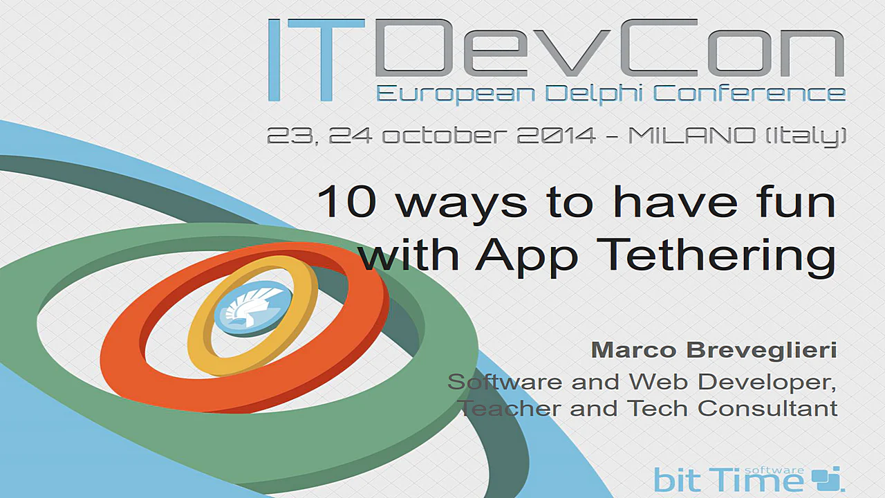 Locandina dell'evento ITDevCon 2014 - 10 Ways to Have Fun with App Tethering in Delphi