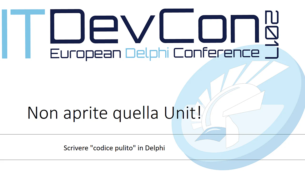 Locandina dell'evento ITDevCon 2017 - Non aprire quella unit! Clean Code in Delphi