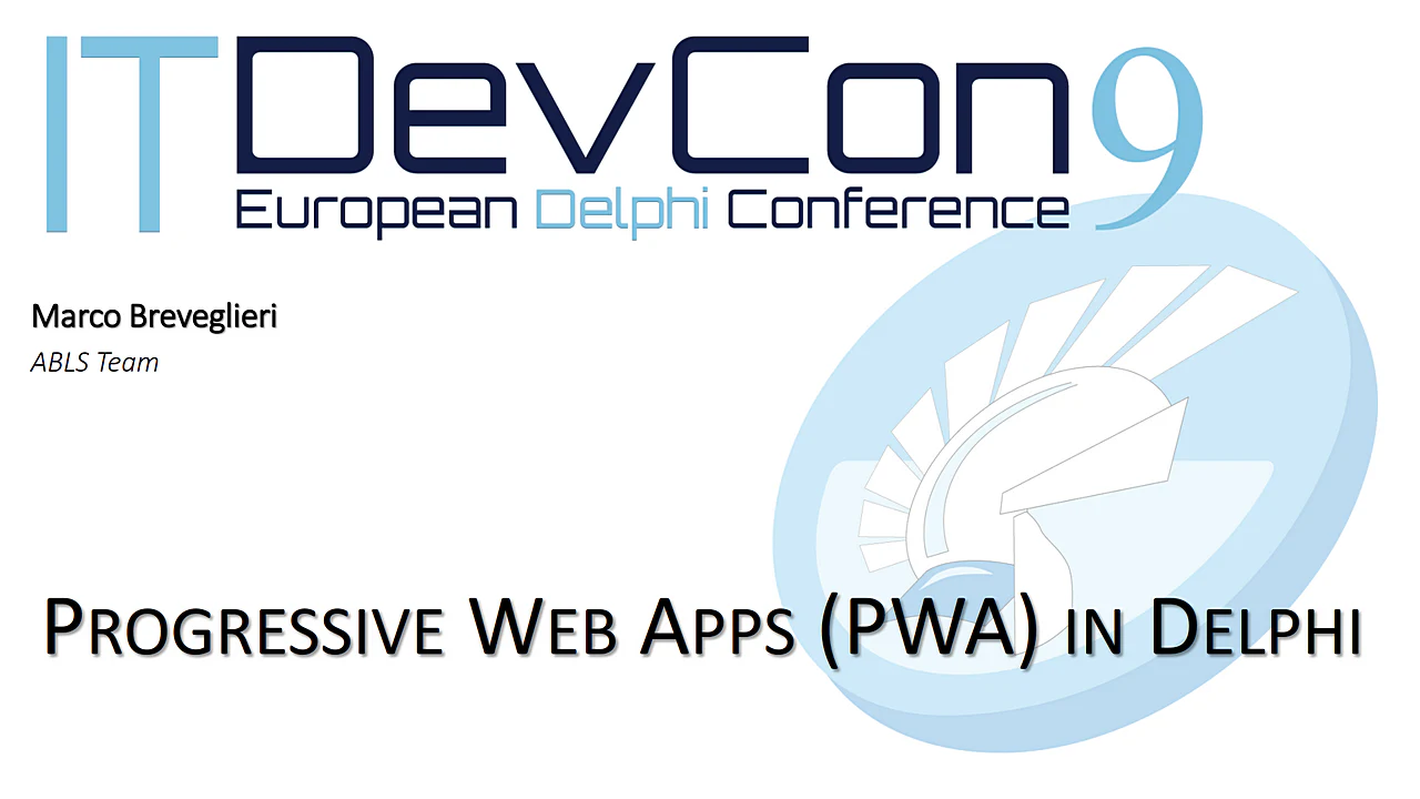 Locandina dell'evento ITDevCon 2018 - Progressive Web Apps: costruire le app mobile del futuro con Delphi