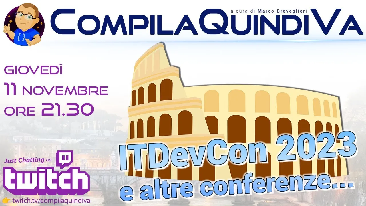 Recap sulla conferenza ITDevCon 2023 e uno sguardo agli eventi in arrivo (Just Chatting)