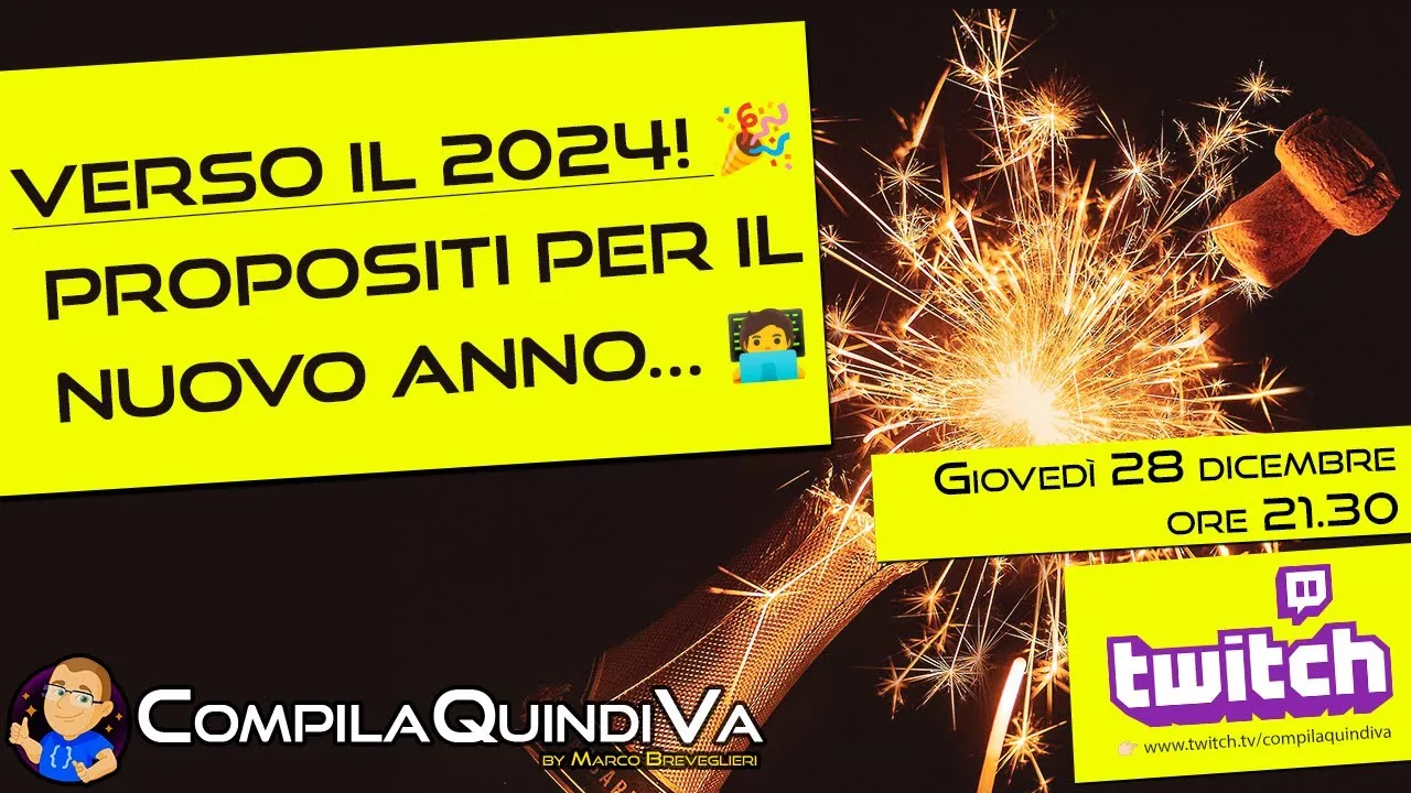 Verso il 2024! Chiacchiere tra dev (o geek?), buoni propositi e saluti (Just Chatting)