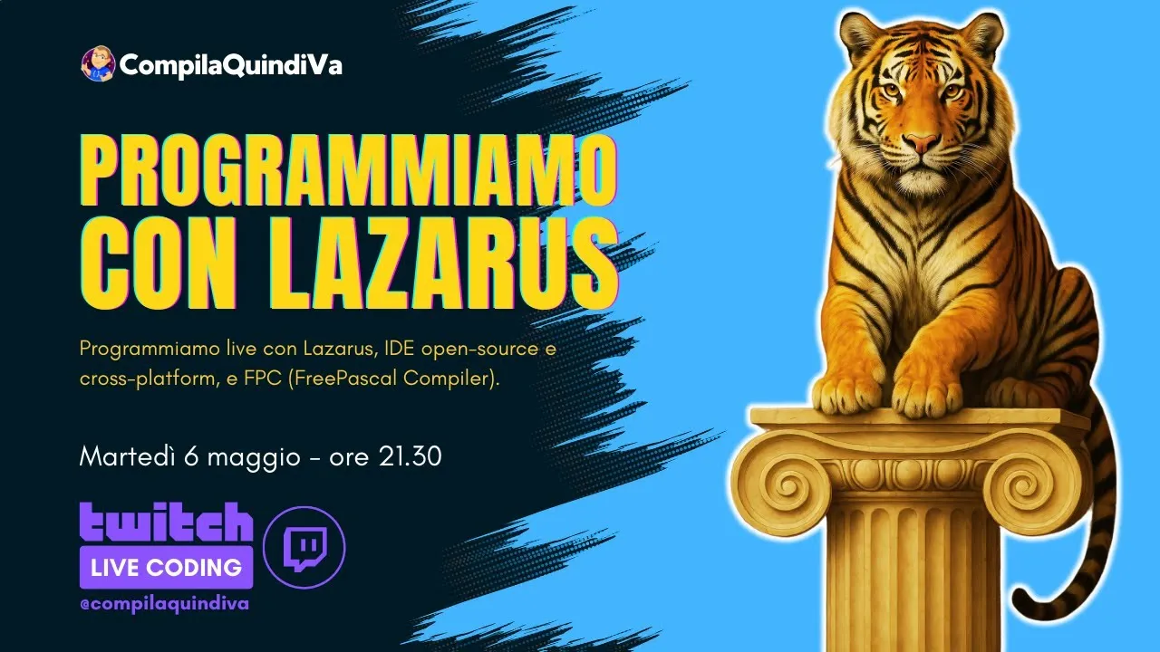 Programmiamo assieme con Lazarus, un IDE free, cross-platform e open-source! (Live Coding)