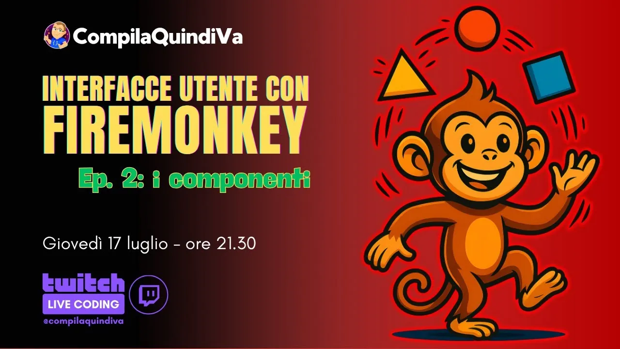 Interfacce utente con FireMonkey - Episodio 2: i componenti (Live Coding)